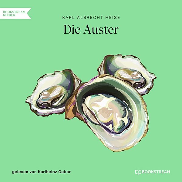 Die Auster, Karl Albrecht Heise