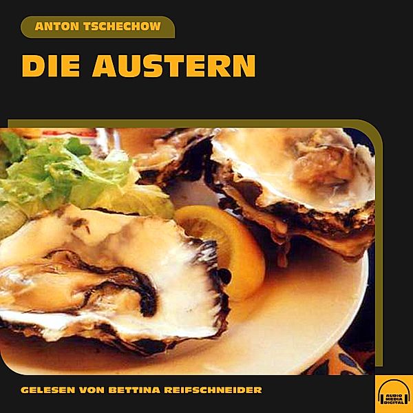 Die Austern, Anton Tschechow