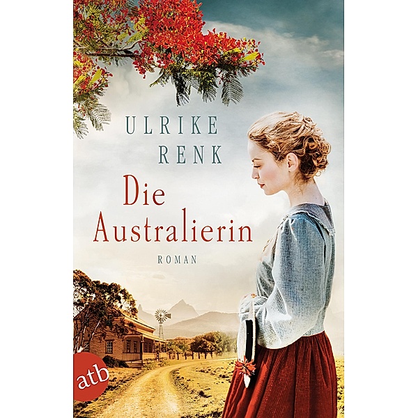 Die Australierin / Auswanderer-Epos Bd.1, Ulrike Renk