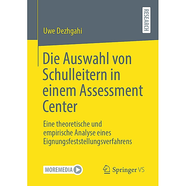 Die Auswahl von Schulleitern in einem Assessment Center, Uwe Dezhgahi