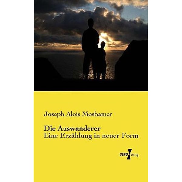 Die Auswanderer, Joseph A. Moshamer