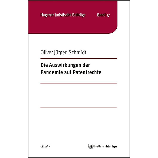 Die Auswirkungen der Pandemie auf Patentrechte, Oliver Jürgen Schmidt