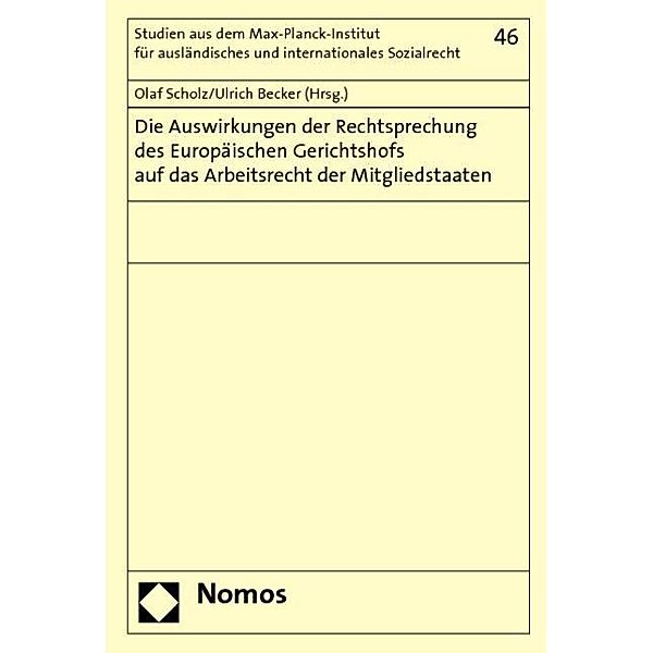 Die Auswirkungen der Rechtsprechung des Europäischen Gerichtshofs auf das Arbeitsrecht der Mitgliedstaaten