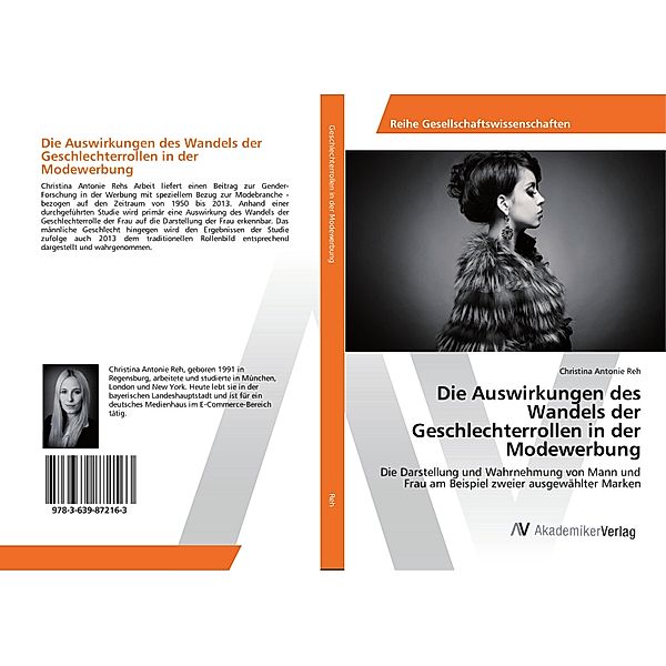 Die Auswirkungen des Wandels der Geschlechterrollen in der Modewerbung, Christina Antonie Reh