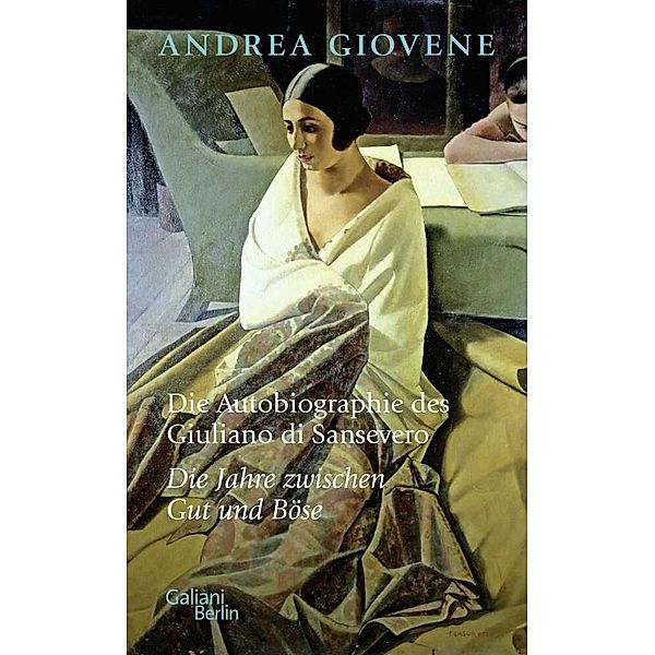 Die Autobiographie des Giuliano di Sansevero, Andrea Giovene