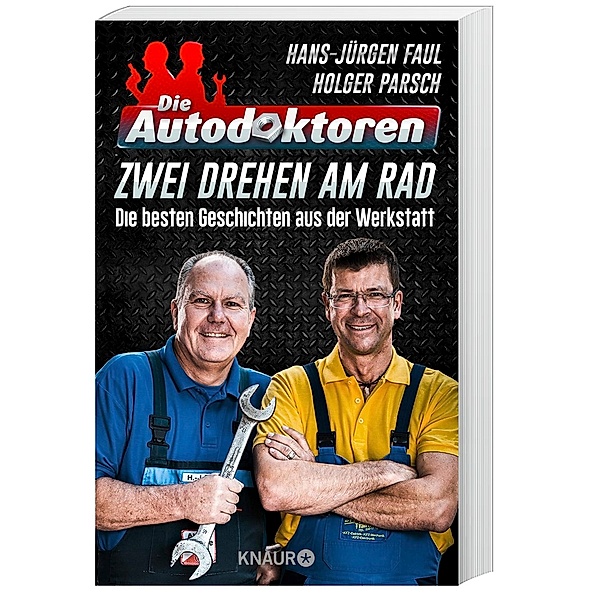 Die Autodoktoren - Zwei drehen am Rad, Hans-Jürgen Faul, Holger Parsch