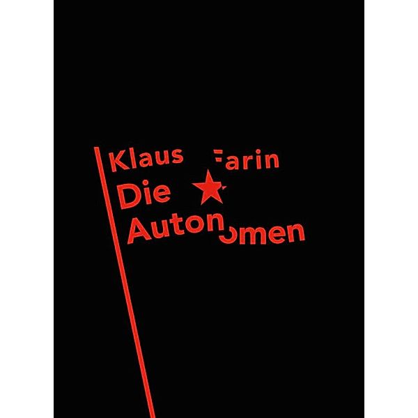 Die Autonomen, Klaus Farin
