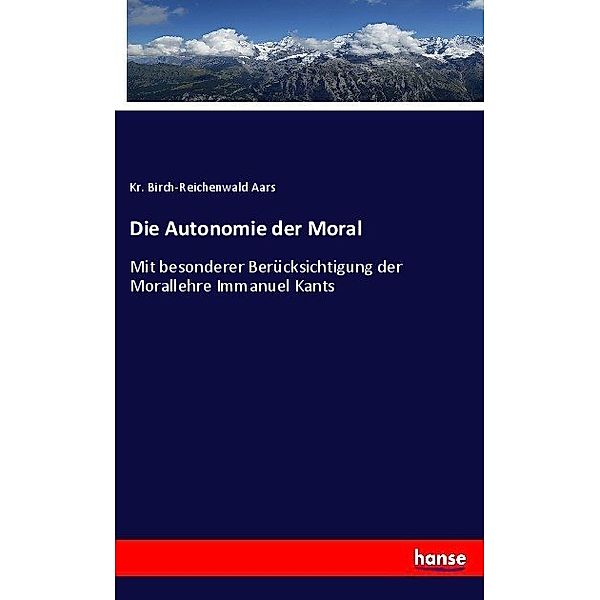 Die Autonomie der Moral, Kr. Birch-Reichenwald Aars