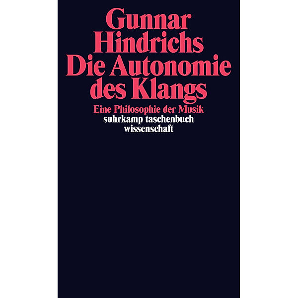 Die Autonomie des Klangs, Gunnar Hindrichs