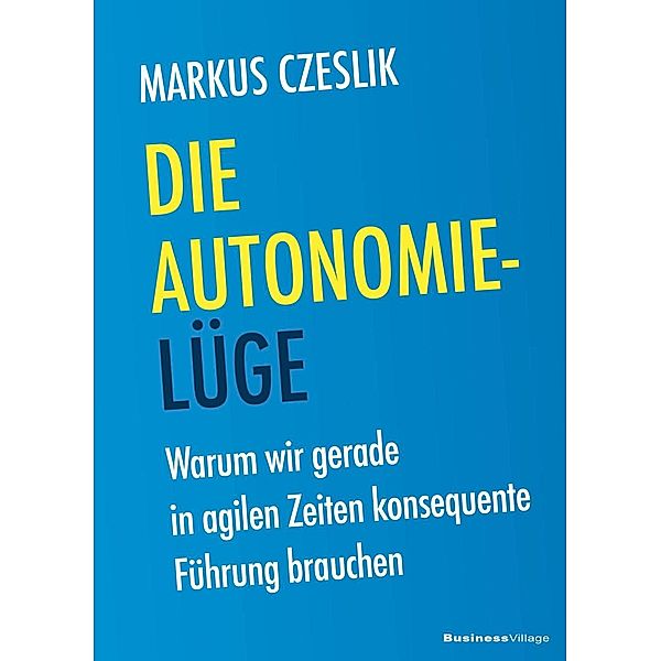 Die Autonomie-Lüge, Markus Czeslik