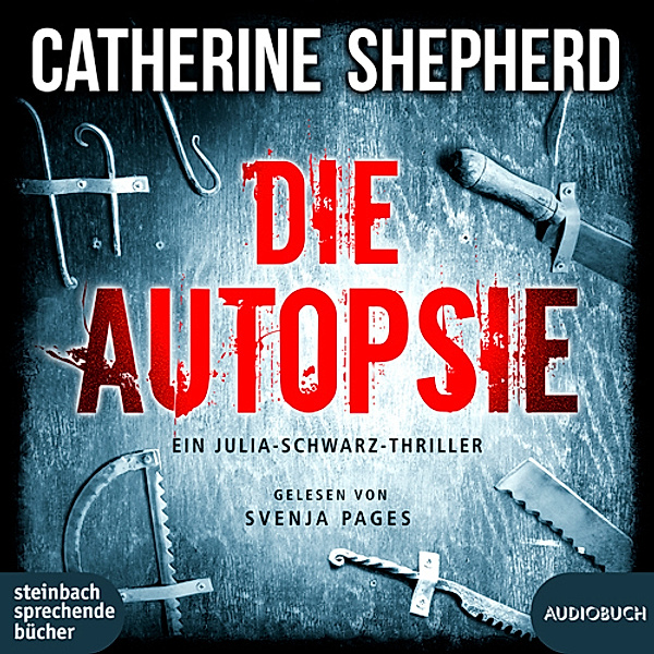 Die Autopsie,1 Audio-CD, MP3, Catherine Shepherd