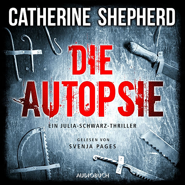 Die Autopsie - Ein Kurz-Thriller mit Julia Schwarz, Catherine Shepherd