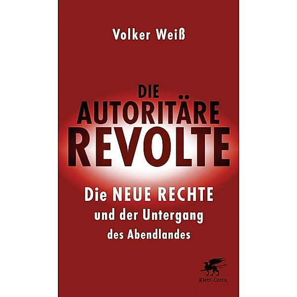 Die autoritäre Revolte, Volker Weiß