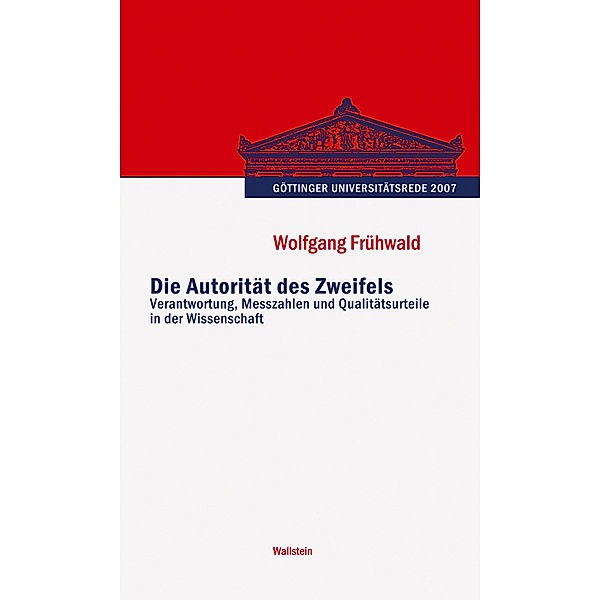 Die Autorität des Zweifels, Wolfgang Frühwald