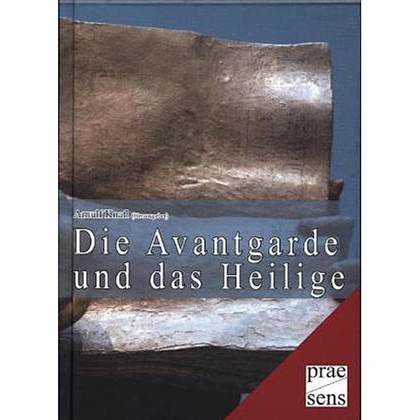 Die Avantgarde und das Heilige