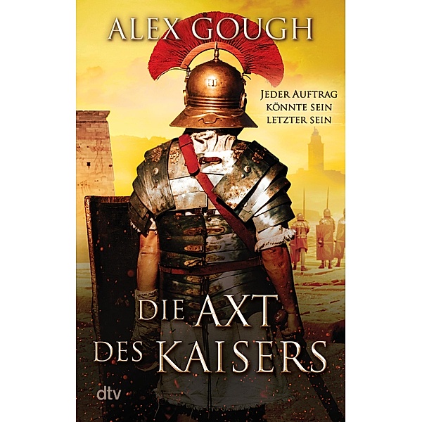 Die Axt des Kaisers / Die Assassinen von Rom Bd.3, Alex Gough