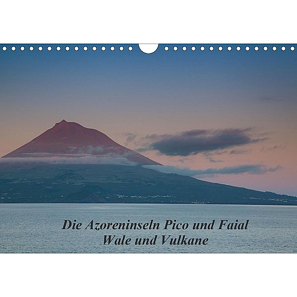 Die Azoreninseln Pico und Faial (Wandkalender 2021 DIN A4 quer), H. Gulbins