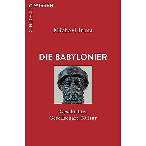 Die Babylonier / Beck'sche Reihe Bd.2349, Michael Jursa