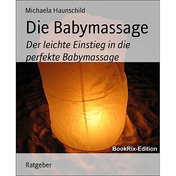 Die Babymassage, Michaela Haunschild