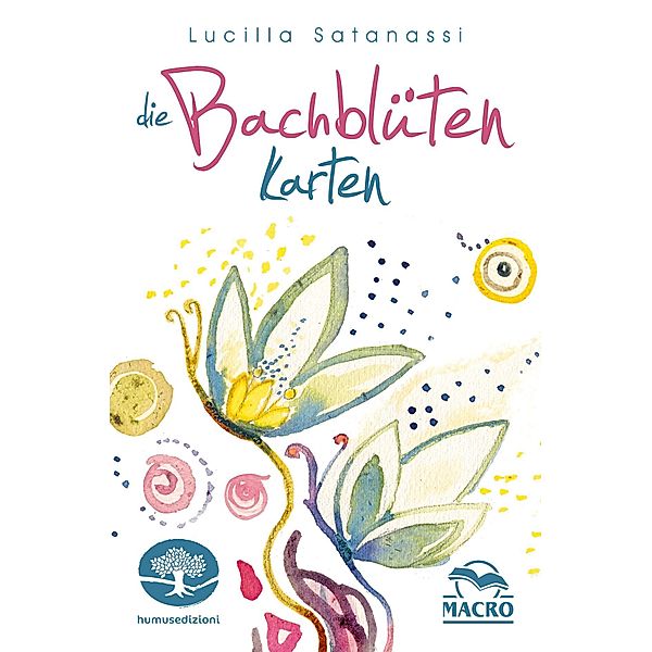 Die Bachblüten Karten, Lucilla Satanassi