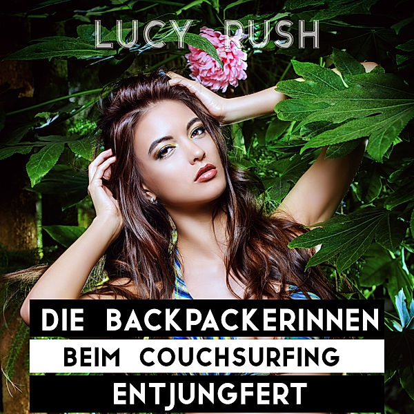 Die Backpackerinnen beim Couchsurfing entjungfert, Persephone Pain