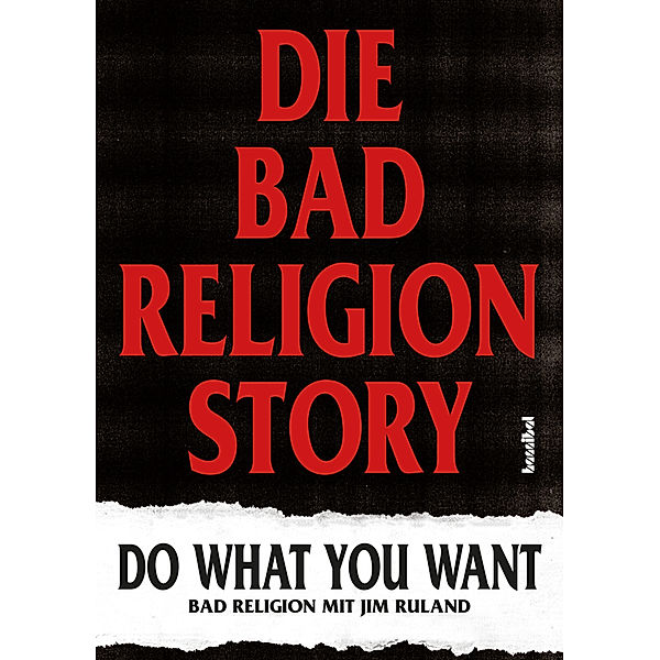 Die Bad Religion Story, Bad Religion, Jim Ruland