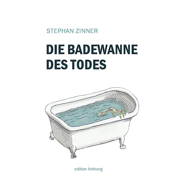 Die Badewanne des Todes, Stephan Zinner