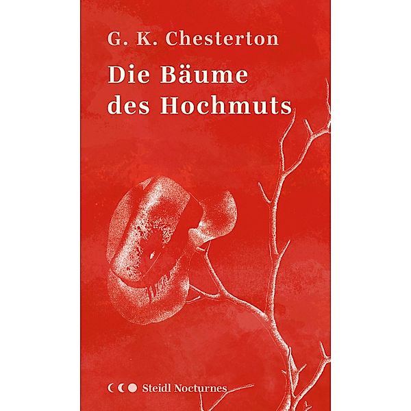 Die Bäume des Hochmuts, Gilbert Keith Chesterton