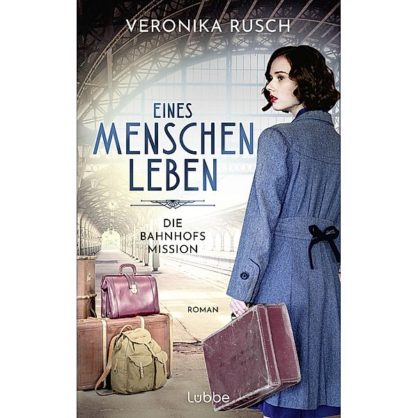 Die Bahnhofsmission / Heldinnen des Alltags Bd.2, Veronika Rusch