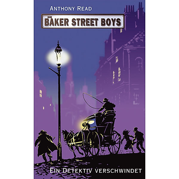 Die Baker Street Boys - Ein Detektiv verschwindet, Anthony Read