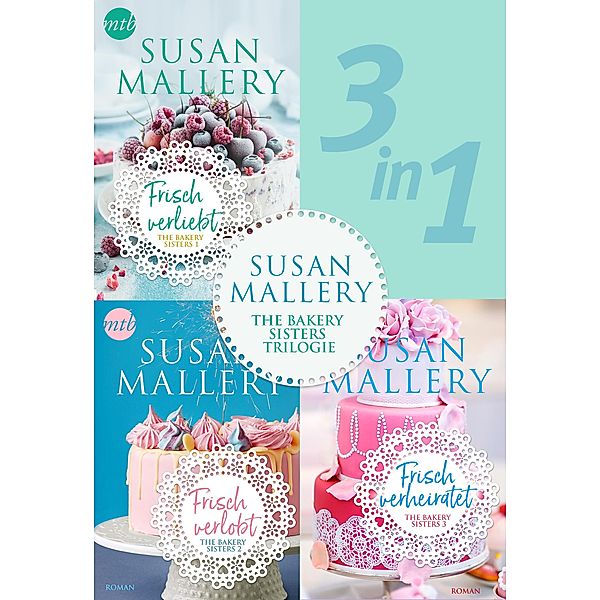 Die Bakery-Sisters-Trilogie (3in1), Susan Mallery