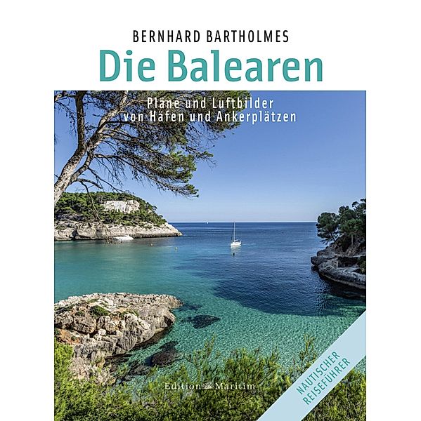 Die Balearen, Bernhard Bartholmes