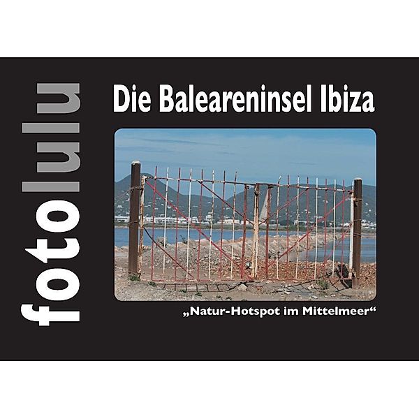 Die Baleareninsel Ibiza, Fotolulu