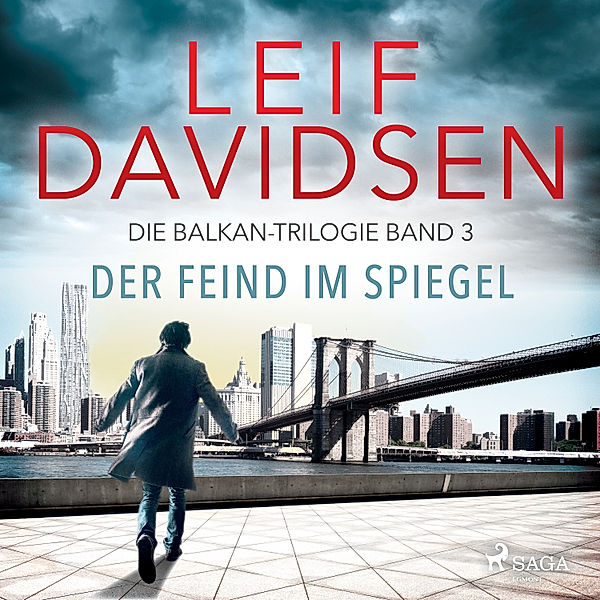 Die Balkan-Trilogie - 3 - Der Feind im Spiegel, Leif Davidsen