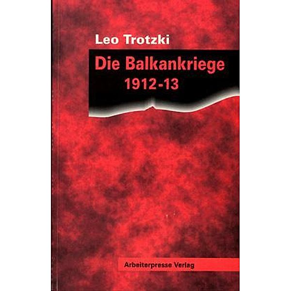 Die Balkankriege 1912/13, Leo Trotzki