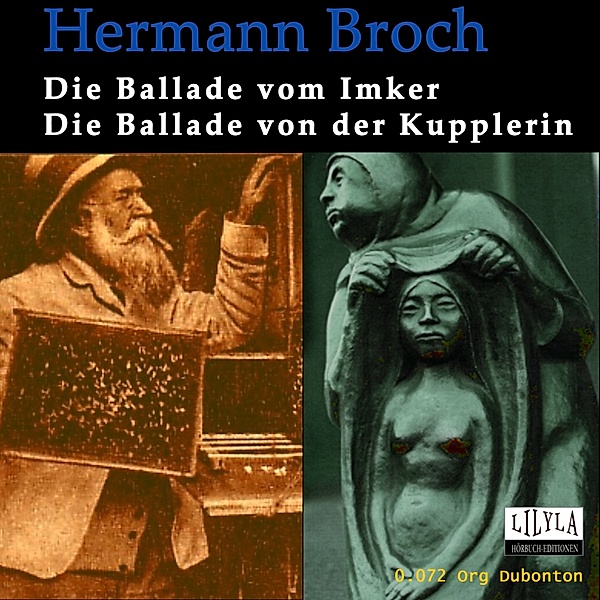 Die Ballade vom Imker Die Ballade von der Kupplerin, Hermann Broch