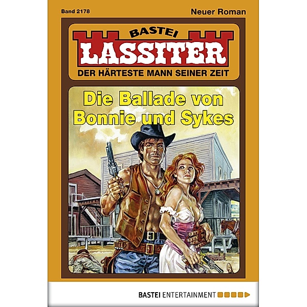 Die Ballade von Bonnie und Sykes / Lassiter Bd.2178, Jack Slade