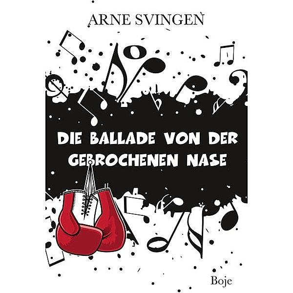 Die Ballade von der gebrochenen Nase, Arne Svingen