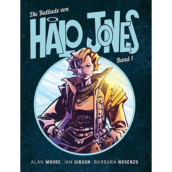 Die Ballade von Halo Jones.Bd.1, Alan Moore, Ian Gibson