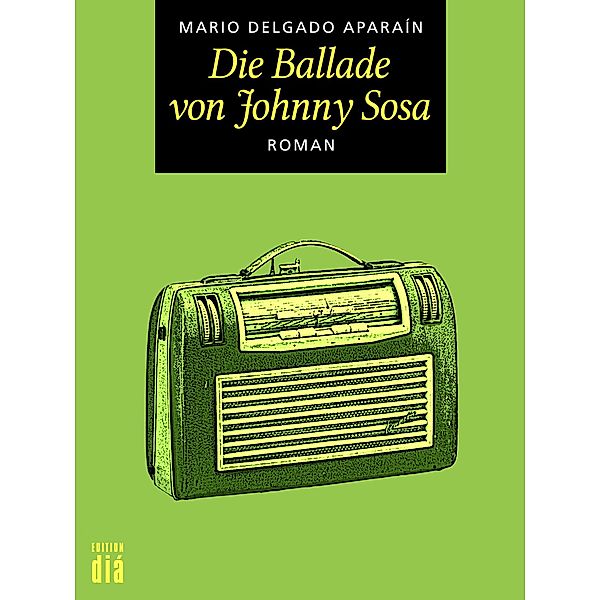 Die Ballade von Johnny Sosa, Mario Delgado Aparaín