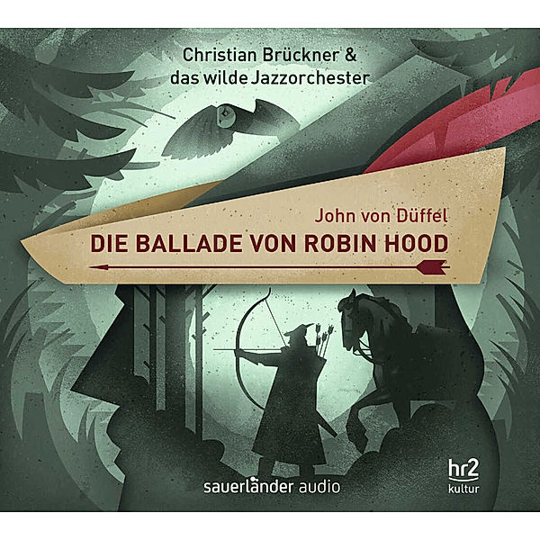 Die Ballade von Robin Hood,1 Audio-CD, John von Düffel