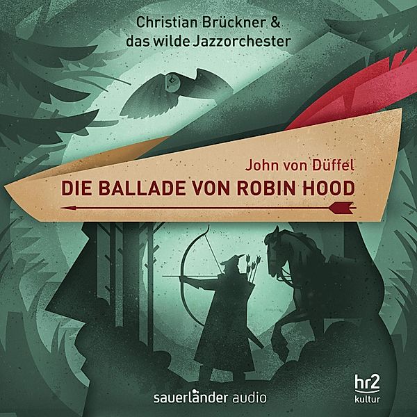 Die Ballade von Robin Hood, John von Düffel