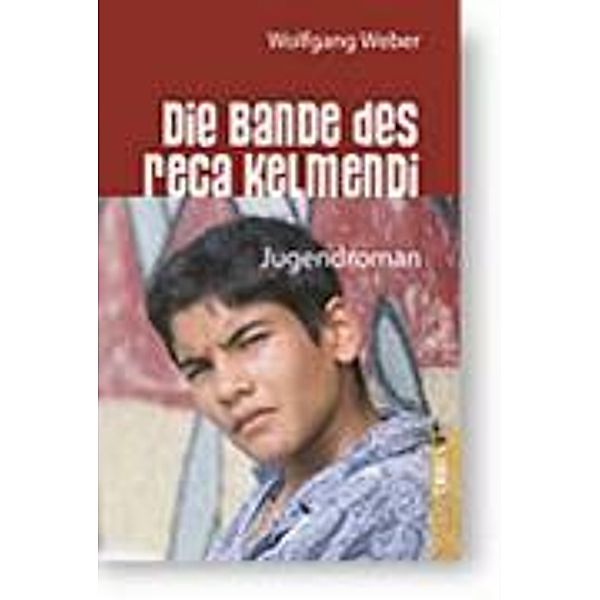 Die Bande des Reca Kelmendi, Wolfgang Weber