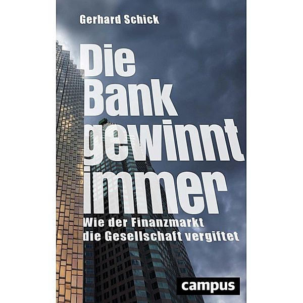 Die Bank gewinnt immer, Gerhard Schick