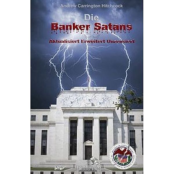 Die Banker Satans, Andrew Carrington Hitchcock