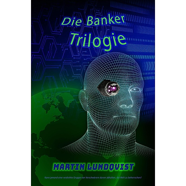 Die Banker Trilogie, Martin Lundqvist