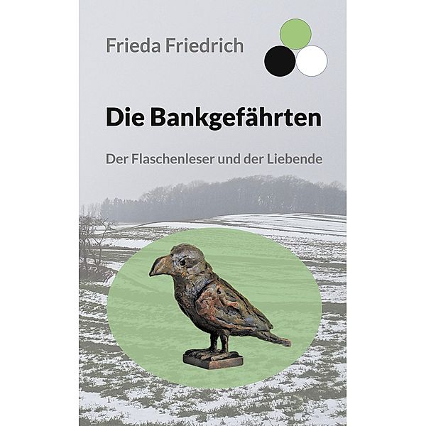 Die Bankgefährten, Frieda Friedrich