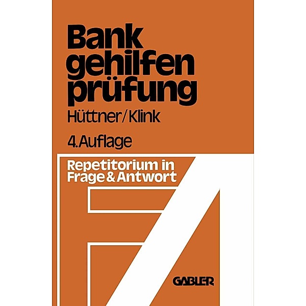 Die Bankgehilfenprüfung in Frage und Antwort, Hans Klink