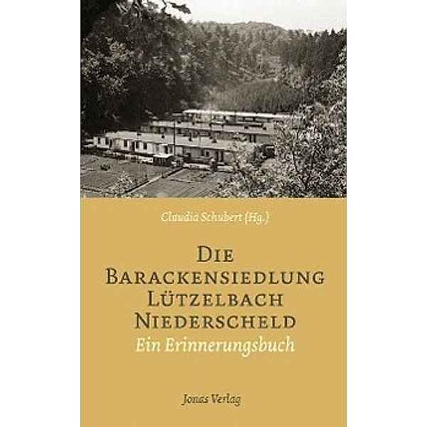 Die Barackensiedlung Lützelbach Niederscheld