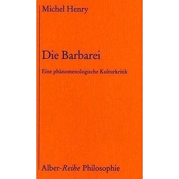 Die Barbarei, Michel Henry
